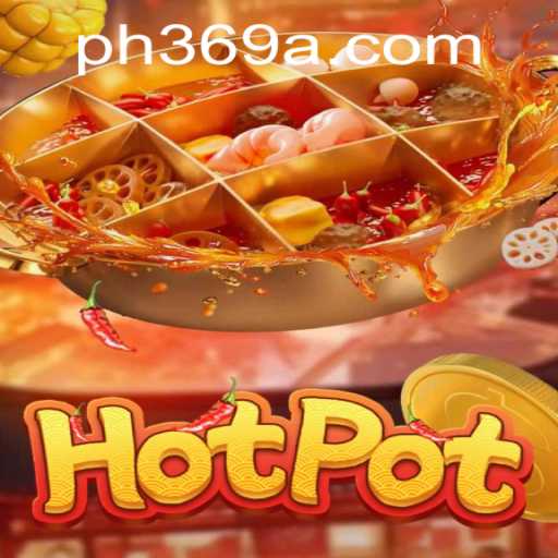Discover the Exciting World of Hotpot: The Game with a Unique Twist